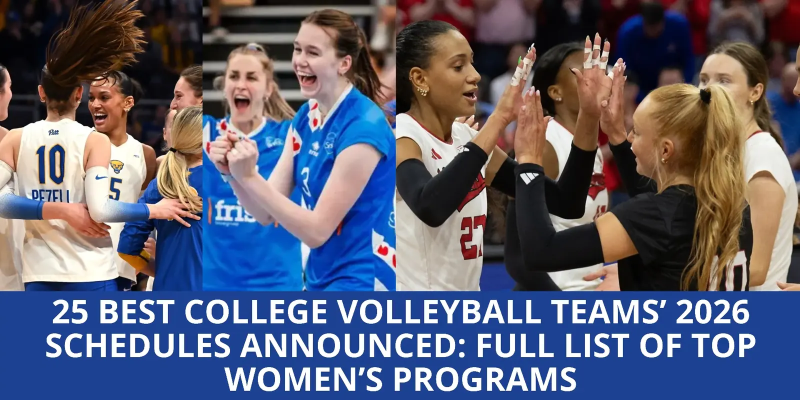 2026 Schedules and Matchups for 25 College Volleyball Programs