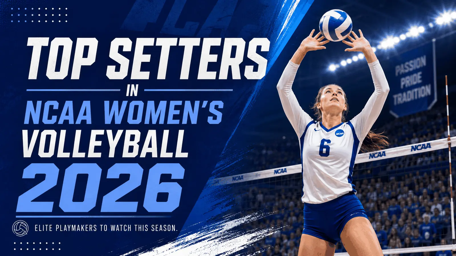 Top Setters in NCAA Women's Volleyball 2026